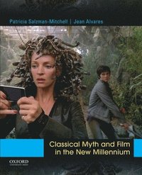 bokomslag Classical Myth and Film in the New Millennium