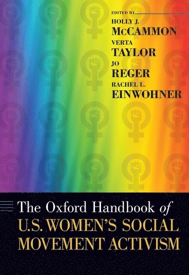 bokomslag The Oxford Handbook of U.S. Women's Social Movement Activism