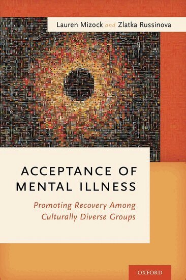 Lauren Mizock, Zlatka Russinova - Acceptance of Mental Illness, Häftad