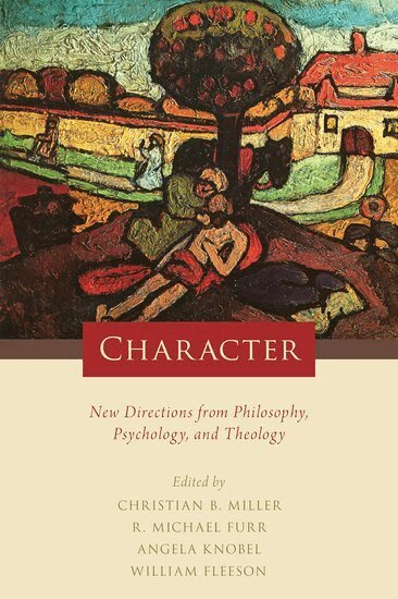 Christian B. Miller, R. Michael Furr, Angela Knobel, William Fleeson - Character, Inbunden