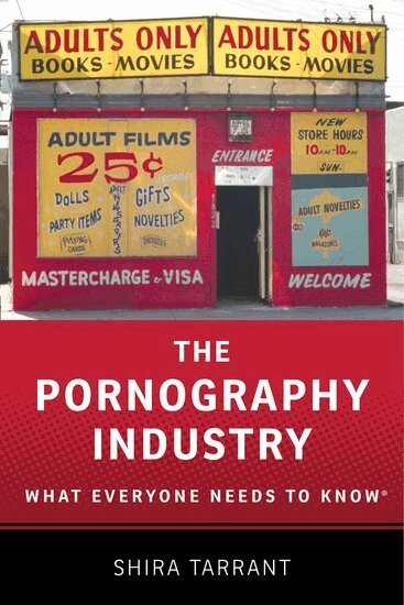 Shira Tarrant - The Pornography Industry, Häftad