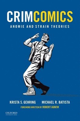 bokomslag Crimcomics Issue 5: Anomie and Strain Theories