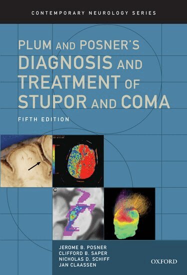 Jerome B. Posner, Clifford B. Saper, Nicholas D. Schiff, Jan Claassen - Plum and Posner's Diagnosis and Treatment of Stupor and Coma, Inbunden