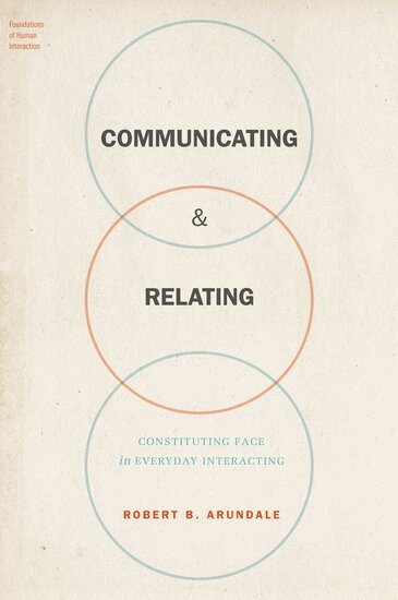 Robert B. Arundale - Communicating & Relating, Inbunden