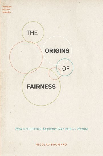 The Origins of Fairness 1