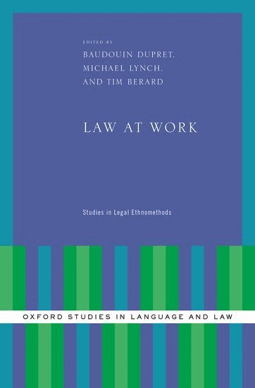 Baudouin Dupret, Michael Lynch, Tim Berard - Law at Work, Inbunden