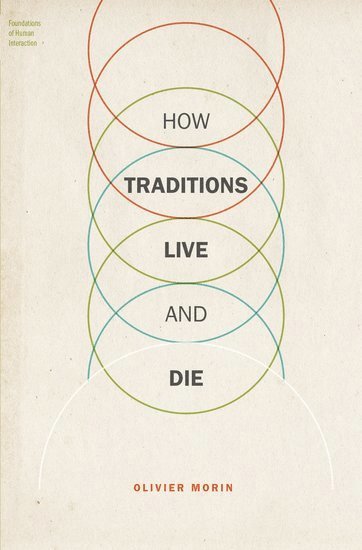 How Traditions Live and Die 1