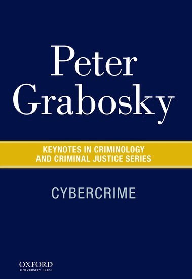 Peter Grabosky - Cybercrime, Häftad