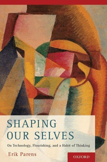 Erik Parens - Shaping Our Selves, Inbunden