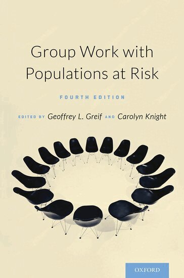 Geoffrey Greif, Carolyn Knight - Group Work with Populations At-Risk, Häftad