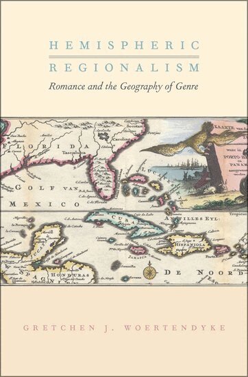 Gretchen J. Woertendyke - Hemispheric Regionalism, Inbunden