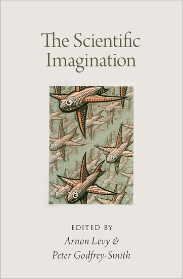 Arnon Levy, Peter Godfrey-Smith - The Scientific Imagination, Inbunden
