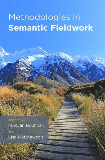 Methodologies in Semantic Fieldwork 1