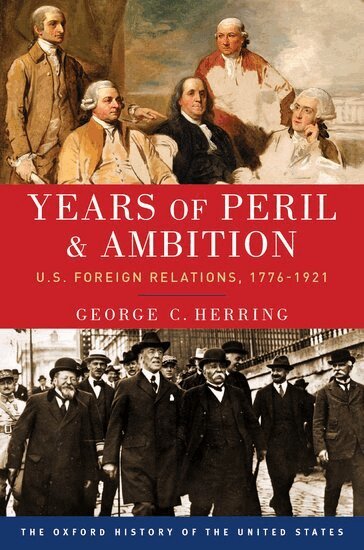 George C. Herring - Years of Peril and Ambition, Häftad