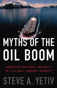 bokomslag Myths of the Oil Boom