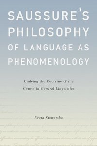 bokomslag Saussure's Philosophy of Language as Phenomenology