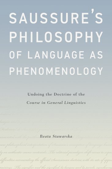 bokomslag Saussure's Philosophy of Language as Phenomenology