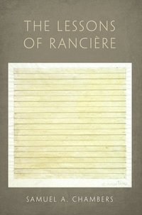 bokomslag The Lessons of Ranciere