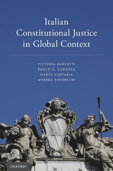 Italian Constitutional Justice in Global Context 1