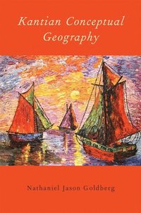 bokomslag Kantian Conceptual Geography
