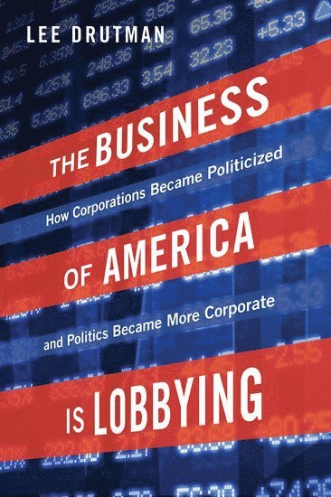 The Business of America is Lobbying 1