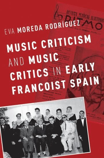 Music Criticism and Music Critics in Early Francoist Spain 1