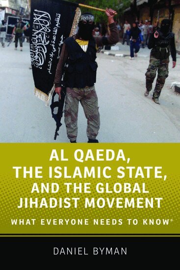 Daniel Byman - Al Qaeda, the Islamic State, and the Global Jihadist Movement, Inbunden