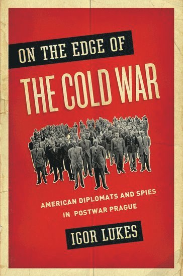 On the Edge of the Cold War 1