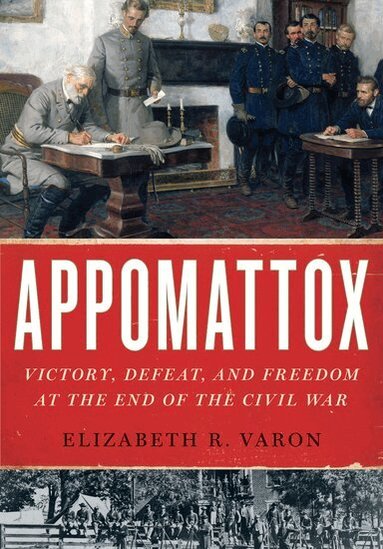Elizabeth R. Varon - Appomattox, Häftad