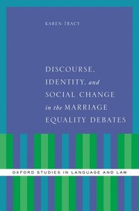 bokomslag Discourse, Identity, and Social Change in the Marriage Equality Debates