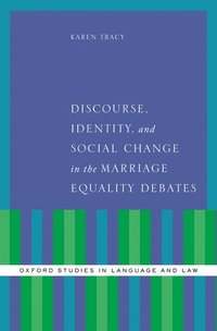 bokomslag Discourse, Identity, and Social Change in the Marriage Equality Debates