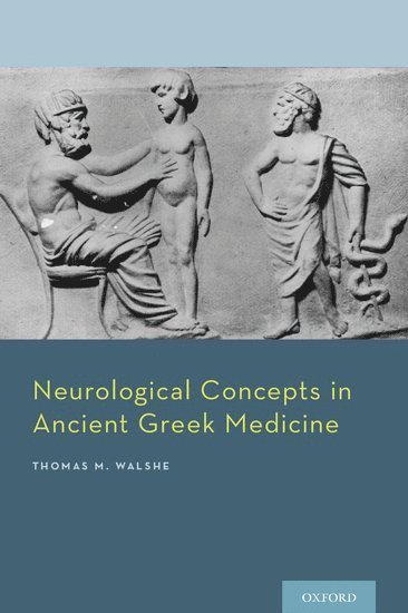 bokomslag Neurological Concepts in Ancient Greek Medicine