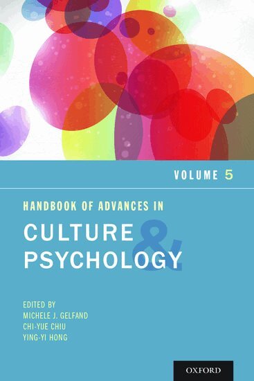 GELFAND, Michele J. Gelfand, Chi-yue Chiu, Ying-yi Hong - Handbook of Advances in Culture and Psychology, Volume 5, Inbunden