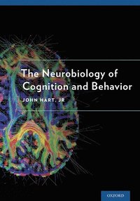 bokomslag The Neurobiology of Cognition and Behavior