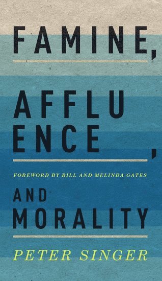 Famine, Affluence, and Morality 1