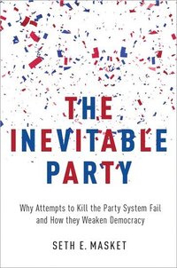 bokomslag The Inevitable Party