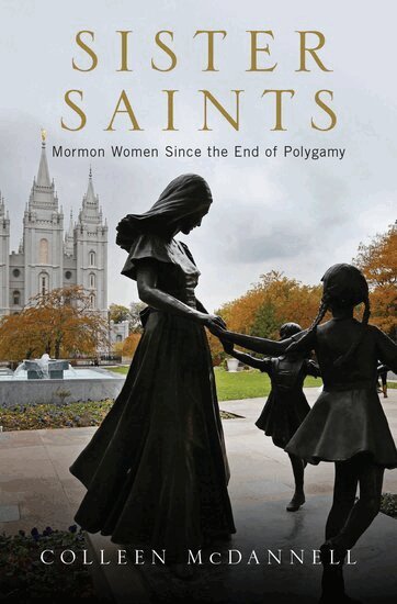 Colleen McDannell - Sister Saints, Inbunden