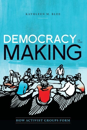 Kathleen M. Blee - Democracy in the Making, Häftad