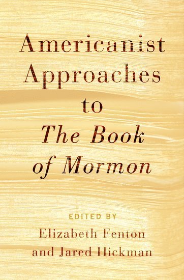 Americanist Approaches to The Book of Mormon 1
