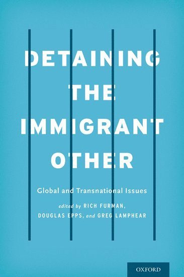 Detaining the Immigrant Other