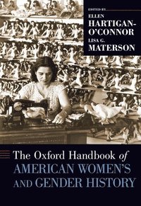 bokomslag The Oxford Handbook of American Women's and Gender History