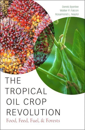 bokomslag The Tropical Oil Crop Revolution