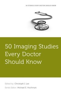 bokomslag 50 Imaging Studies Every Doctor Should Know