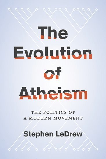 bokomslag The Evolution of Atheism