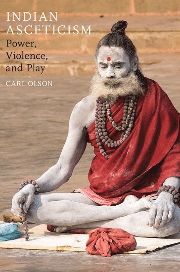 Carl Olson, OLSON - Indian Asceticism, Inbunden