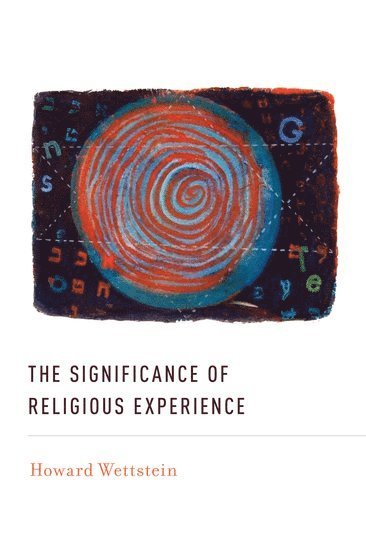 The Significance of Religious Experience 1