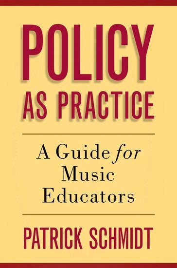 Patrick Schmidt - Policy as Practice, Häftad