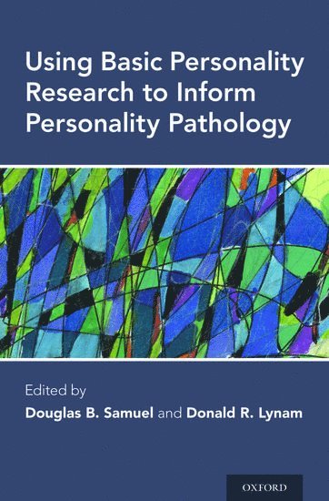 bokomslag Using Basic Personality Research to Inform Personality Pathology