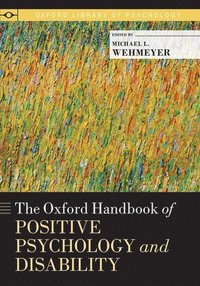 bokomslag The Oxford Handbook of Positive Psychology and Disability
