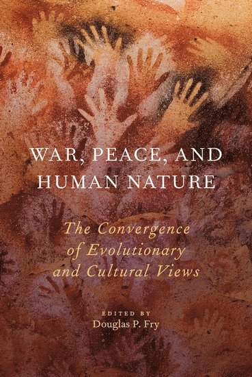 bokomslag War, Peace, and Human Nature